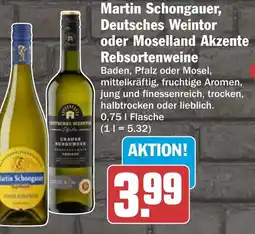 HIT Martin Schongauer, Deutsches Weintor oder Moselland Akzente Rebsortenweine Angebot