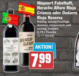 HIT Niepoort Fabelhaft, Heraclio Alfaro Rioja Crianza oder Ondarre Rioja Reserva Angebot