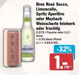 HIT Bree Rosé Secco, Limoncello, Spritz Aperitivo oder Maybach Weinschorle feinherb oder fruchtig Angebot
