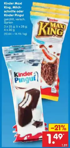 Netto Marken-Discount Kinder Maxi King, Milchschnitte oder Kinder Pingui Angebot