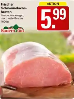 WEZ Frischer Schweinelachsbraten Angebot