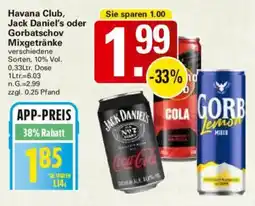 WEZ Havana Club, Jack Daniel's oder Gorbatschov Mixgetränke Angebot