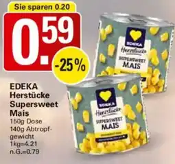 WEZ Edeka herstücke supersweet mais Angebot