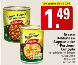 WEZ Erasco Delikatess Suppen oder 1-Portions Eintöpfe Angebot