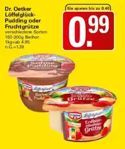 WEZ Dr. Oetker Löffelglück- Pudding oder Fruchtgrütze Angebot