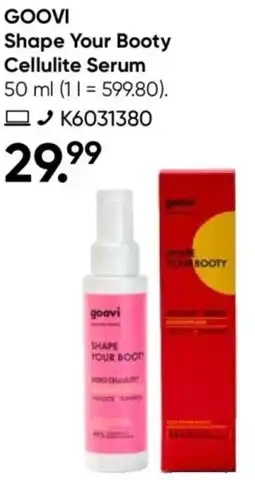 Galeria GOOVI Shape Your Booty Cellulite Serum Angebot