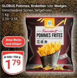 Globus GLOBUS Pommes, Kroketten oder Wedges Angebot