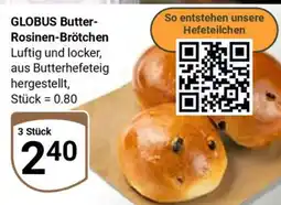 Globus GLOBUS Butter-Rosinen-Brötchen Angebot