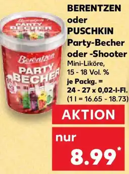 Kaufland BERENTZEN oder PUSCHKIN Party-Becher oder Shooter Angebot
