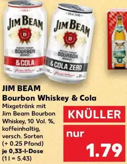 Kaufland JIM BEAM Bourbon Whiskey & Cola Angebot