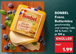 Kaufland BONBEL Franz. Butterkäse Angebot