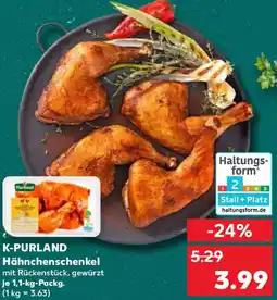 Kaufland K-PURLAND Hähnchenschenkel Angebot