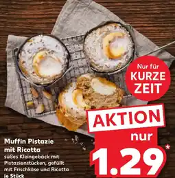Kaufland Muffin Pistazie mit Ricotta Angebot