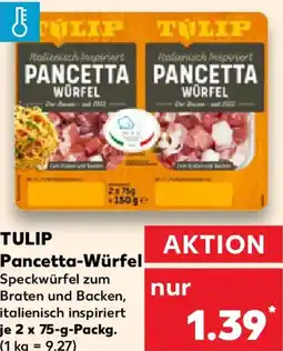 Kaufland TULIP Pancetta-Würfel Angebot