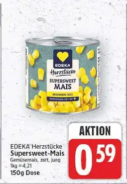 E-Center Edeka herzstücke supersweet-mais Angebot