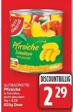 E-Center Gut&günstig pfirsiche schnitten Angebot