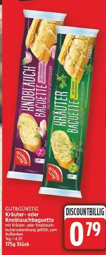 E-Center Gut&günstig kräuter- oder knoblauchbaguette Angebot