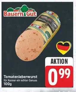 E-Center Bauern gut tomatenleberwurst Angebot