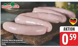E-Center Bauern gut frische feine bratwurst Angebot