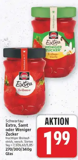 E-Center Schwartau extra, samt oder weniger zucker Angebot