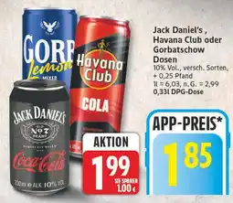 Edeka Jack daniel's, havana club oder gorbatschow dosen Angebot