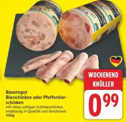 Edeka Bauerngut bierschinken oder pfefferbierschinken Angebot