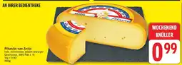 Edeka Pikantje van antje holl. schnittkäse Angebot
