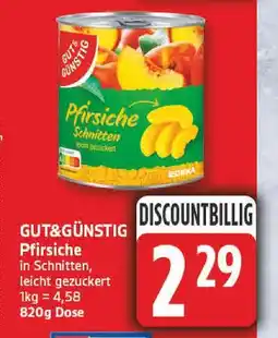Edeka Gut&günstig pfirsiche in schnitten Angebot