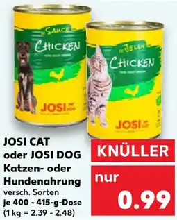 Kaufland JOSI CAT oder JOSI DOG Katzen- oder Hundenahrung Angebot
