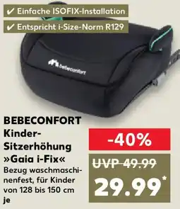 Kaufland BEBECONFORT Kinder Sitzerhöhung Gaia i-Fix Angebot