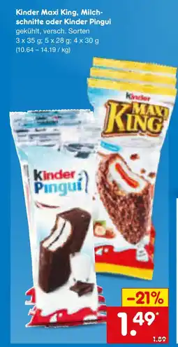 Netto Marken-Discount Kinder Maxi King, Milchschnitte oder Kinder Pingui Angebot