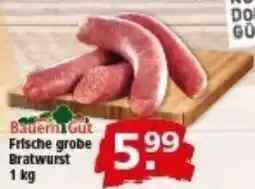 Multi Markt Bauern Gut Frische grobe Bratwurst Angebot