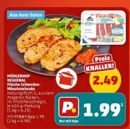 PENNY MÜHLENHOF REGIONAL Frische Schweine-Minutensteaks Angebot