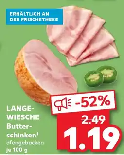 Kaufland LANGE- WIESCHE Butterschinken Angebot