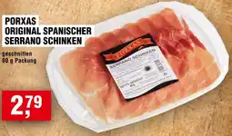 Handelshof Porxas original spanischer serrano schinken Angebot