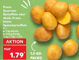 Kaufland Franz. Gourmet- Kartoffeln oder dtsch./franz. kleine Speisekartoffeln Angebot