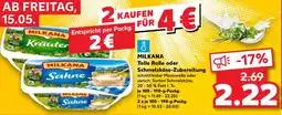 Kaufland MILKANA Tolle Rolle oder Schmelzkäse-Zubereitung Angebot
