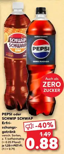Kaufland Pepsi oder schwip schwap erfrischungsgetränk Angebot
