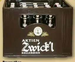 REWE Center Bayreuther Brauhaus Aktien Zwick’l Kellerbier Angebot