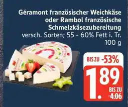 Edeka Géramont französischer Weichkäse oder Rambol französische Schmelzkäsezubereitung Angebot