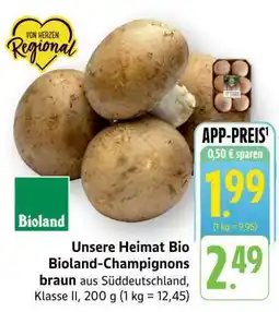 Edeka Unsere Heimat Bio Bioland-Champignons Angebot