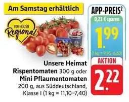 Edeka Unsere Heimat Rispentomaten oder Mini Pflaumentomaten Angebot
