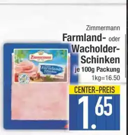 Edeka Zimmermann Farmland- oder Wacholder-Schinken Angebot
