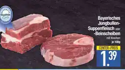 Edeka Bayerisches Jungbullen-Suppenfleisch oder Beinscheiben Angebot
