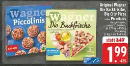Edeka Original Wagner Die Backfrische, Big City Pizza oder Piccolinis Angebot