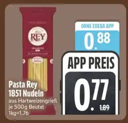 Edeka Pasta Rey 1851 Nudeln Angebot