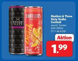 Combi Shatlers & Three Sixty Vodka Cocktail Angebot