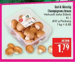 Marktkauf Gut & günstig champignons braun Angebot