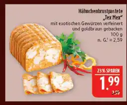 Marktkauf Hähnchenbrustpastete tex mex Angebot