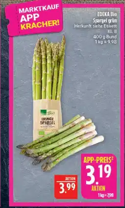 Marktkauf Edeka bio spargel grün Angebot